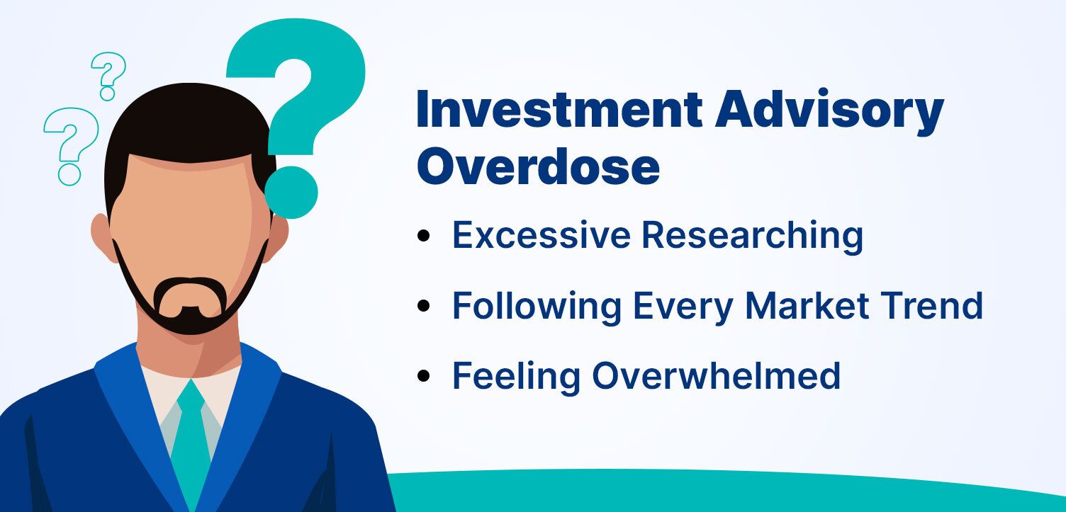 Investment Advisory Overdose