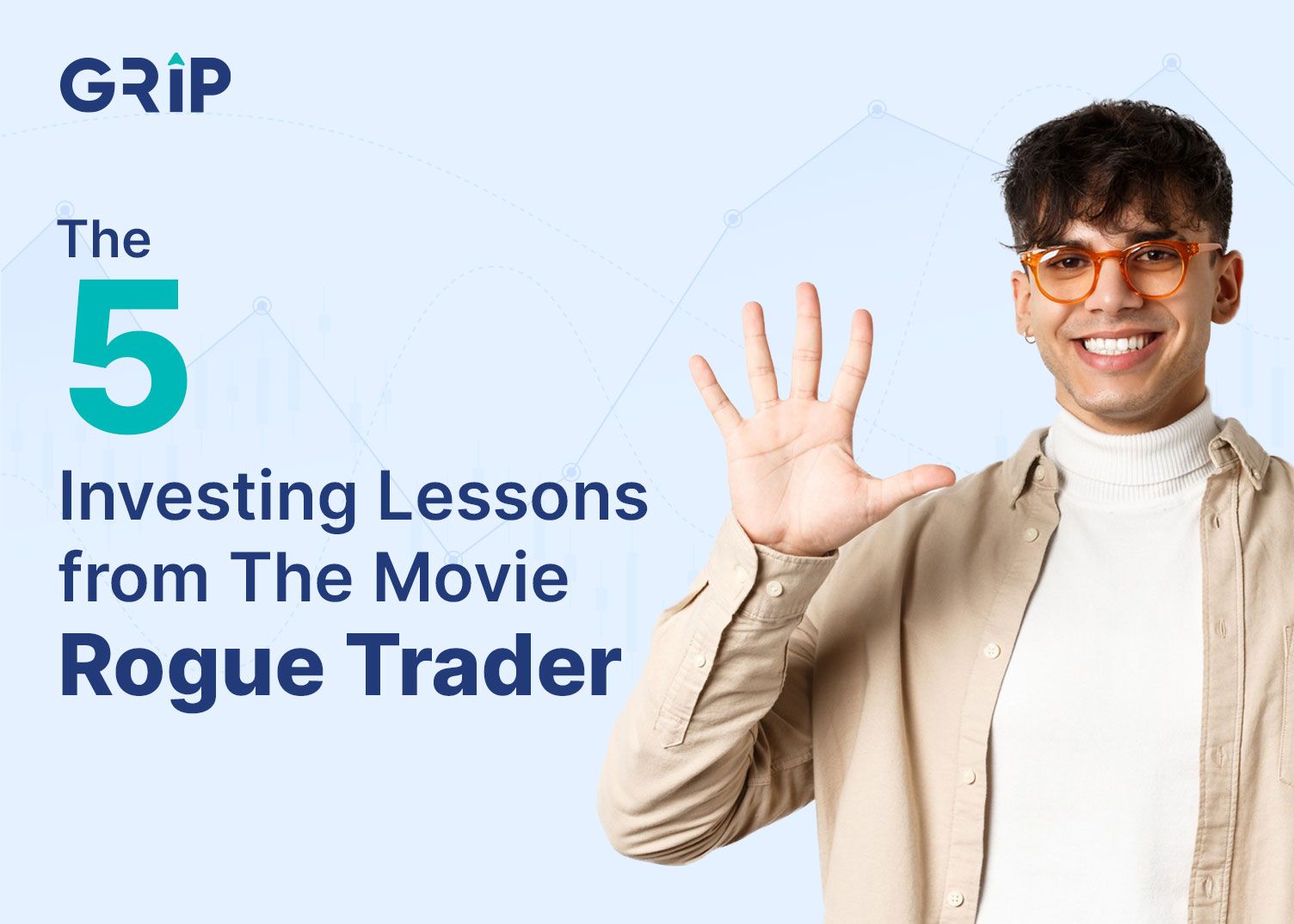The Five Investing Lessons from The Movie Rogue Trader